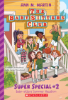 Baby-Sitters' Summer Vacation! (The Baby-Sitters Club: Super Special #2) (Baby-Sitters Club Super Special) By Ann M. Martin Cover Image
