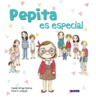Pepita es especial / Pepita is Special Cover Image