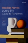 Reading Novels During the Covid-19 Pandemic By Ben Davies, Christina Lupton, Johanne Gormsen Schmidt Cover Image