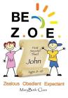 Be Z.O.E. 1-3 John Ages 8-10 Cover Image