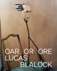 Lucas Blalock: Oar or Ore By Lucas Blalock (Artist), Russell Ferguson (Text by (Art/Photo Books)), Susanne Figner (Text by (Art/Photo Books)) Cover Image