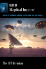 The UFO Invasion: Best of Skeptical Inquirer By Kendrick Frazier (Editor), Barry Karr (Editor), Joe Nickell (Editor) Cover Image