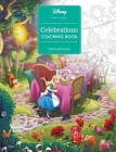 Disney Dreams Collection Thomas Kinkade Studios Celebrations Coloring Book By Thomas Kinkade Studios, Thomas Kinkade Cover Image