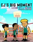 CJ's Big Moment A story by C.J. Watson Cover Image