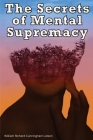 The Secrets of Mental Supremacy Cover Image