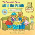 The Berenstain Bears: All in the Family By Stan Berenstain, Jan Berenstain Cover Image