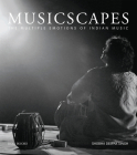 Musicscapes: The Multiple Emotions of Indian Music By Shobha Deepak Singh Cover Image