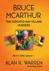 Bruce McArthur: The Toronto Gay Village Murders By Alan R. Warren Cover Image