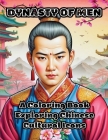 Dynasty of Men: A Coloring Book Exploring Chinese Cultural Icons Cover Image