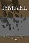 Ismael By Eduardo Acevedo Diaz Cover Image