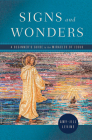 Signs and Wonders: A Beginner's Guide to the Miracles of Jesus By Amy-Jill Levine Cover Image