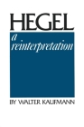Hegel: A Reinterpretation Cover Image