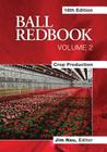 Ball RedBook: Crop Production By Jim Nau (Editor) Cover Image