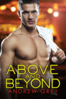 Above and Beyond (Bronco's Boys #6) By Andrew Grey Cover Image