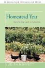 Homestead Year: Back to the Land in Suburbia By Judith Moffett Cover Image