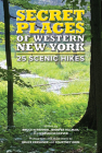 Secret Places of Western New York: 25 Scenic Hikes Cover Image