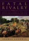 Fatal Rivalry: Flodden, 1513: Henry VIII and James IV and the Decisive Battle for Renaissance Britain Cover Image