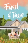 First & Then By Emma Mills Cover Image