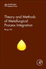 Theory and Methods of Metallurgical Process Integration Cover Image