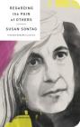 Regarding the Pain of Others (Picador Modern Classics) By Susan Sontag Cover Image