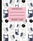 Wide Ruled Composition Book: This Whimsical Owls with Cute Rosy Cheeks Themed Notebook Will Help Keep Your Day Bright at School, Work, or Home! Won By New Nomads Press Cover Image