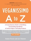 Veganissimo A to Z: A Comprehensive Guide to Identifying and Avoiding Ingredients of Animal Origin in Everyday Products By Reuben Proctor, Lars Thomsen Cover Image