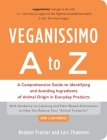 Veganissimo A to Z: A Comprehensive Guide to Identifying and Avoiding Ingredients of Animal Origin in Everyday Products Cover Image