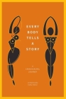 Every Body Tells a Story: A Craniosacral Journey Cover Image