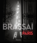 Brassai: For the Love of Paris By Brassai, Agnes de Gouvion Saint-Cyr Cover Image