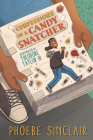 Confessions of a Candy Snatcher By Phoebe Sinclair, Theodore Taylor III (Illustrator) Cover Image