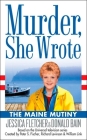 Murder, She Wrote: the Maine Mutiny (Murder She Wrote #23) By Jessica Fletcher, Donald Bain Cover Image