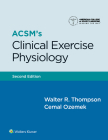 ACSM’s Clinical Exercise Physiology 2e Lippincott Connect Standalone Digital Access Card (American College of Sports Medicine) Cover Image