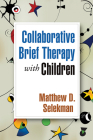 Collaborative Brief Therapy with Children By Matthew D. Selekman, MSW Cover Image