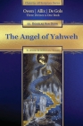 The Angel of Yahweh: In Jewish and Reformation History By Peter Allix, Gerard De Gols, Douglas Van Dorn (Editor) Cover Image