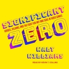 Significant Zero Lib/E: Heroes, Villains, and the Fight for Art and Soul in Video Games By Walt Williams, Kevin T. Collins (Read by) Cover Image