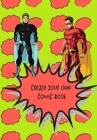 Create Your Own Comic Book: Comic Strip Practice Book for All You Artists Who Want to Develop Your Skills in Comic and Cartoon Art. 100 Pages for By Journals That Mean Something Cover Image