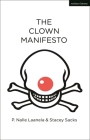 The Clown Manifesto By P. Nalle Laanela, Stacey Sacks Cover Image