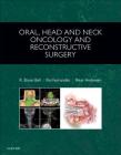 Oral, Head and Neck Oncology and Reconstructive Surgery By R. Bryan Bell, Peter A. Andersen, Rui P. Fernandes Cover Image