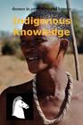 Indigenous Knowledge (Themes in Environmental History) By Sarah Johnson (Compiled by) Cover Image