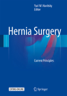 Hernia Surgery: Current Principles By Yuri W. Novitsky (Editor) Cover Image