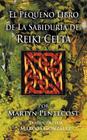 El Pequeño Libro de La Sabiduría de Reiki Celta By Martyn Pentecost, Marcos González (Translator) Cover Image