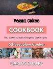 Vegan Cakes: Making baking easy By Carlos Zhang Cover Image