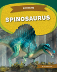 Spinosaurus (Dinosaurs) Cover Image