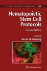 Hematopoietic Stem Cell Protocols (Methods in Molecular Biology #430) By Kevin D. Bunting (Editor) Cover Image