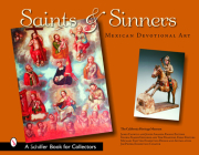 Saints & Sinners: Mexican Devotional Art Cover Image