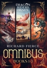 Dragon Riders of Osnen: Episodes 1-3 (Dragon Riders of Osnen Omnibus Book 1) By Richard Fierce Cover Image