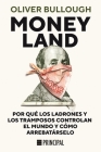 Moneyland By Oliver Bullough Cover Image