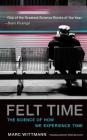 Felt Time: The Science of How We Experience Time Cover Image