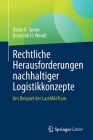 Rechtliche Herausforderungen Nachhaltiger Logistikkonzepte: Am Beispiel Der Lastmiletram By Deike A. Tamm, Domenik H. Wendt Cover Image