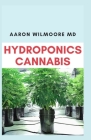 Hydroponics Cannabis: All you need to Know about growing cannabis (Indoor) Hydroponically Cover Image